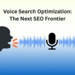 Voice Search Optimization: The Next SEO Frontier